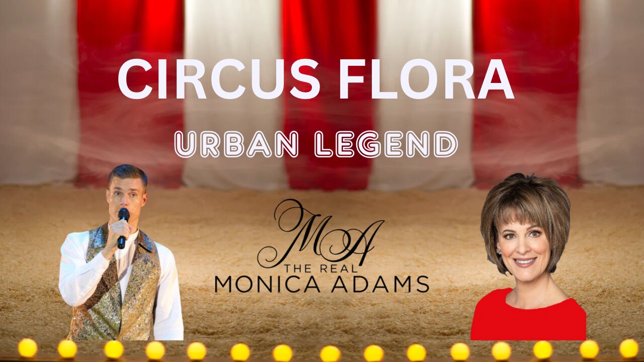 We are running away to the Circus, this time Circus Flora