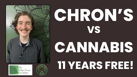 From Wheelchair to Warrior: Coltyn Turner's 11-Year Crohn's Remission with Cannabis Oil!