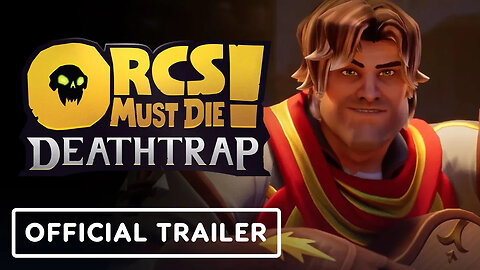 Orcs Must Die! Deathtrap - Official Gameplay Overview Trailer ｜ PC Gaming S