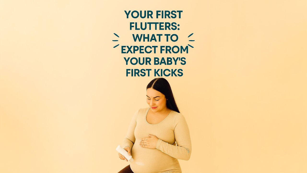 Your First Flutters: What to Expect from Your Baby's First Kicks