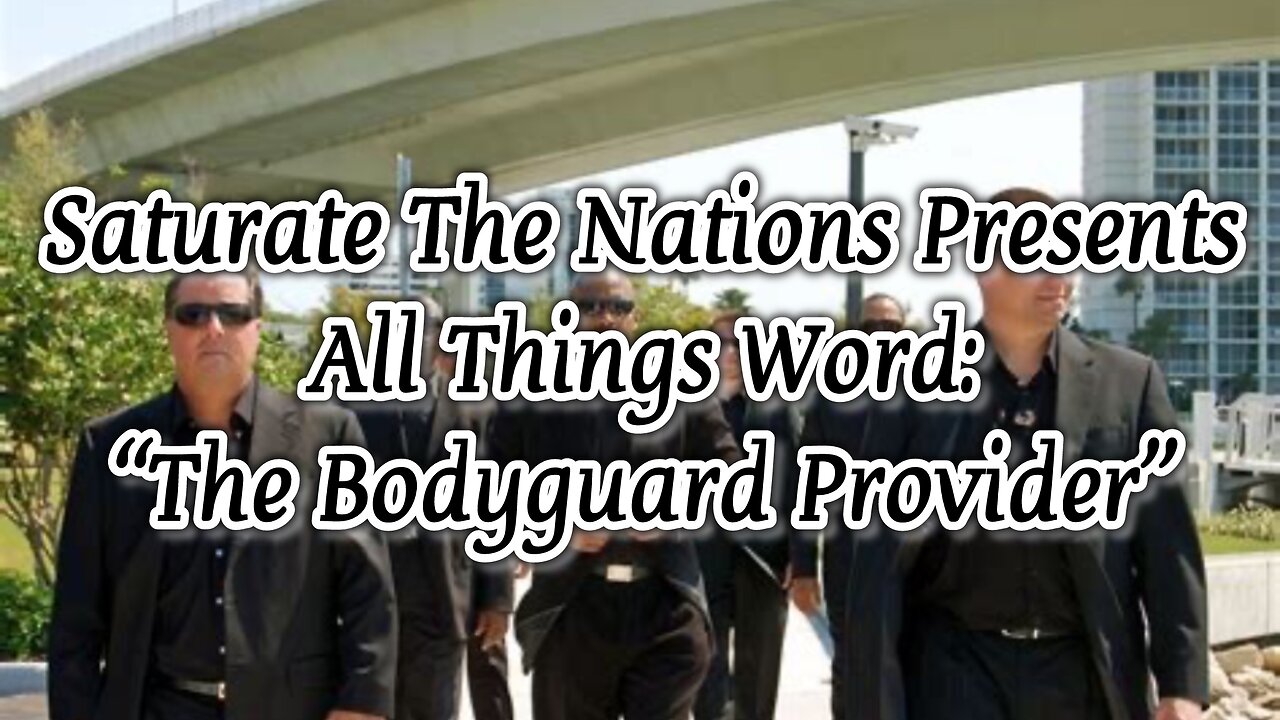 All Things Word: The Bodyguard Provider