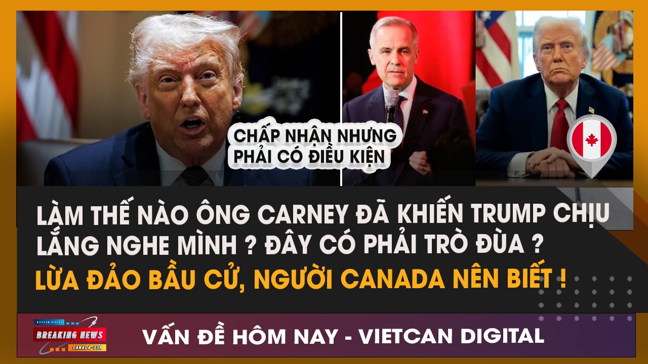 🔴Thực hư #markcarney xoay chuyển ông #trump chỉ bằng 1 cuộc goi; Cảnh báo lừa đảo|VietCan Digital