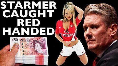 Keir Starmer's Dirty Secret EXPOSED - Follow the money