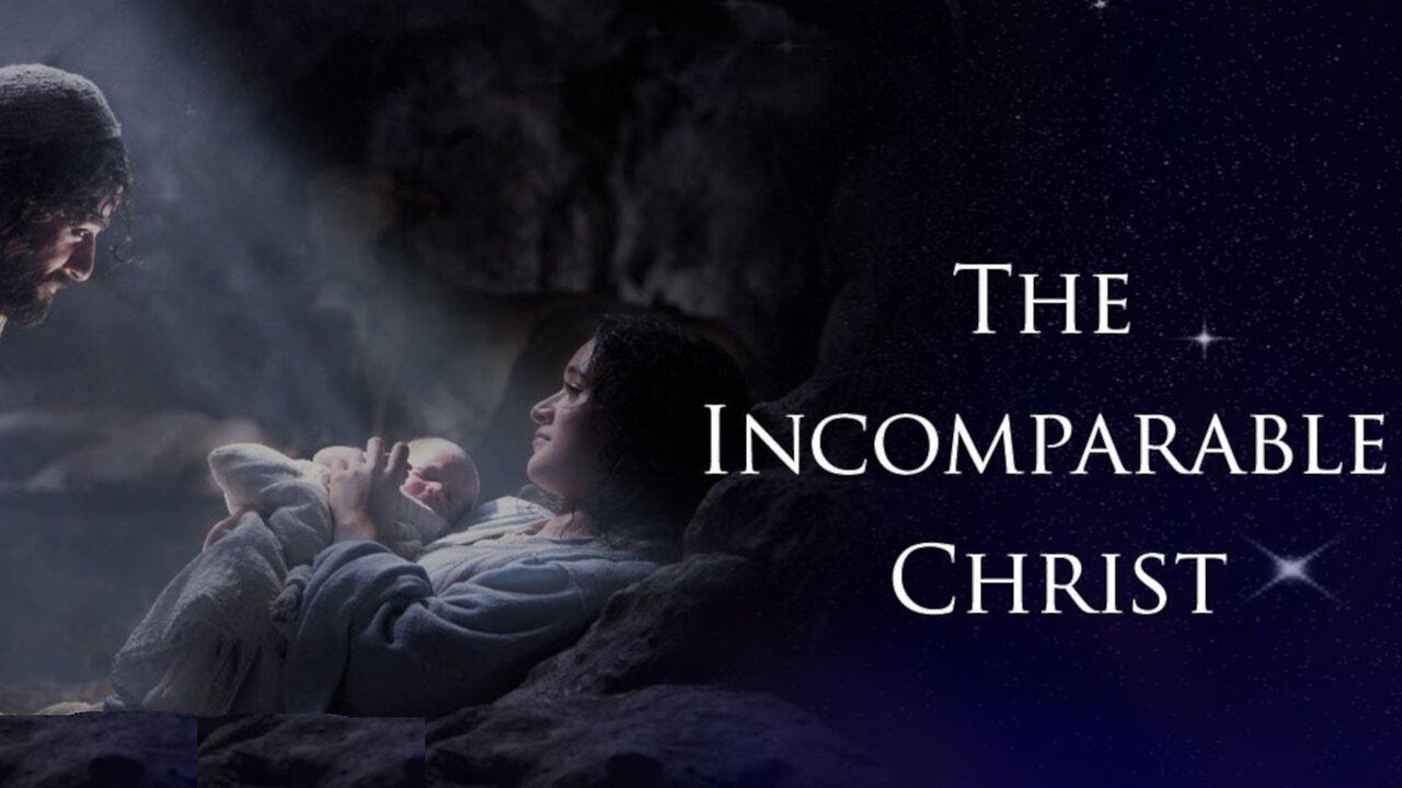THE INCOMPARABLE CHRIST MAY 11 2025 *Full Service*