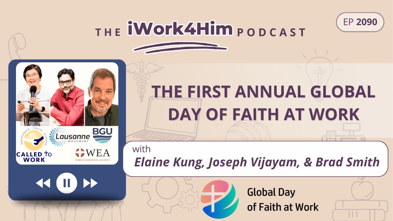 Ep 2090: The First Annual Global Day of Faith at Work