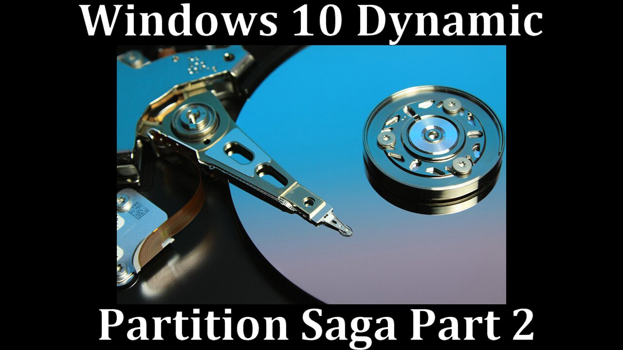 Windows 10 Dynamic to Basic Partition Saga Part 2
