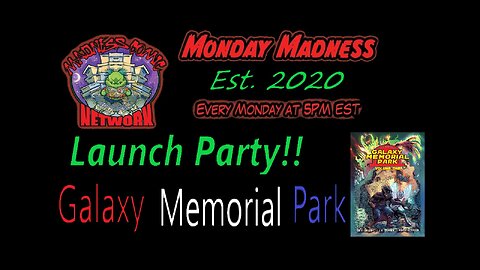 Monday Madness!!! LAUNCH PARTY!! Galaxy Memorial Park!!