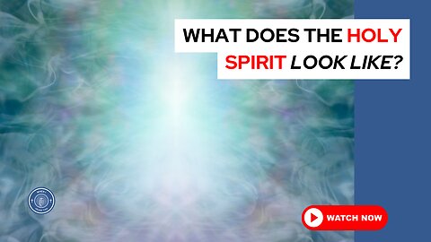 What does the Holy Spirit look like?