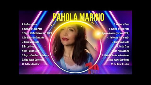 Pahola Marino - 20 Los Mejor Canciones, Exitos Mix Vol. 2 - Alabanza Musica Cristiana.