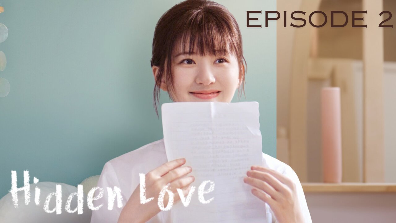 Hidden Love || Season 1 || Episode 2