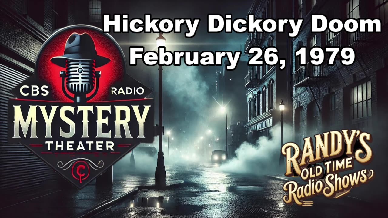 79-02-26 CBS Radio Mystery Theater Hickory Dickory Doom