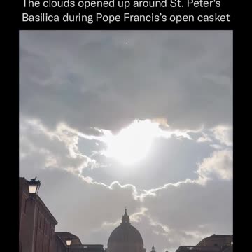The clouds parted during Pope Francis open casket funeral