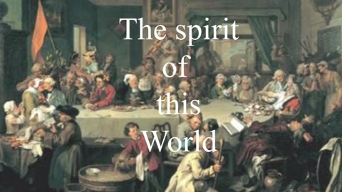 The spirit of this World