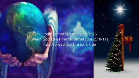 Freitagsimpuls: Wenn Gott den Himmel öffnet [Lk.2,10-11]