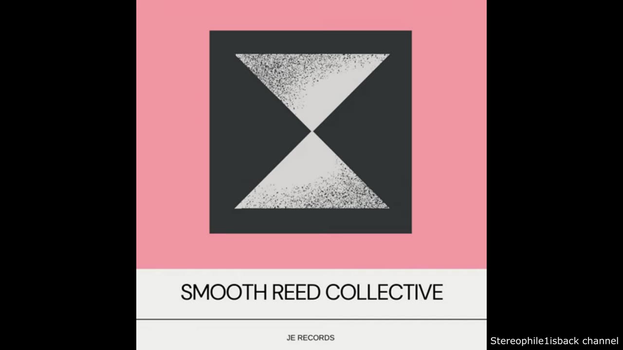 Smooth Reed Collective - Afterglow Swing