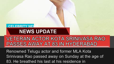 Veteran Actor Kota Srinivasa Rao Passes Away at