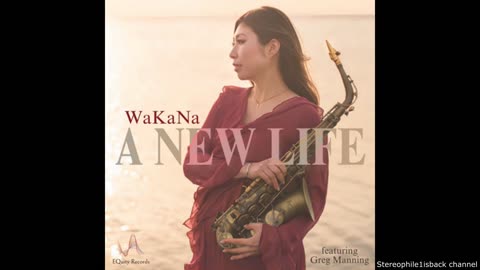 WaKaNa feat. Greg Manning – A New Life