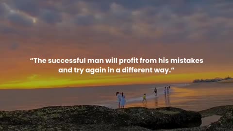 The successful man will profit from his mistakes and try again in a different way.