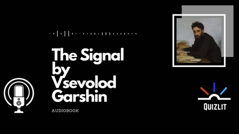 The Signal by Vsevolod Garshin - Short Story - Full Audiobook