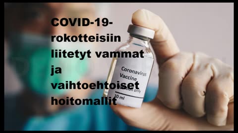 COVID-19-rokotteisiin liitetyt vammat ja vaihtoehtoiset hoitomallit