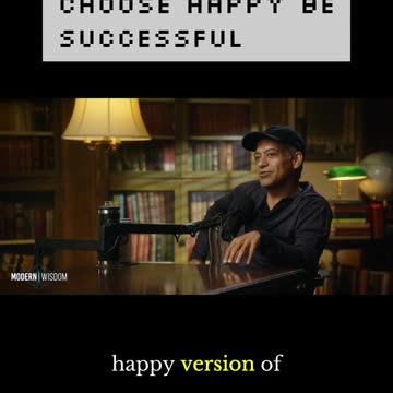 Choose Happy Be Successful #naval #modernwisdom #trendingpods
