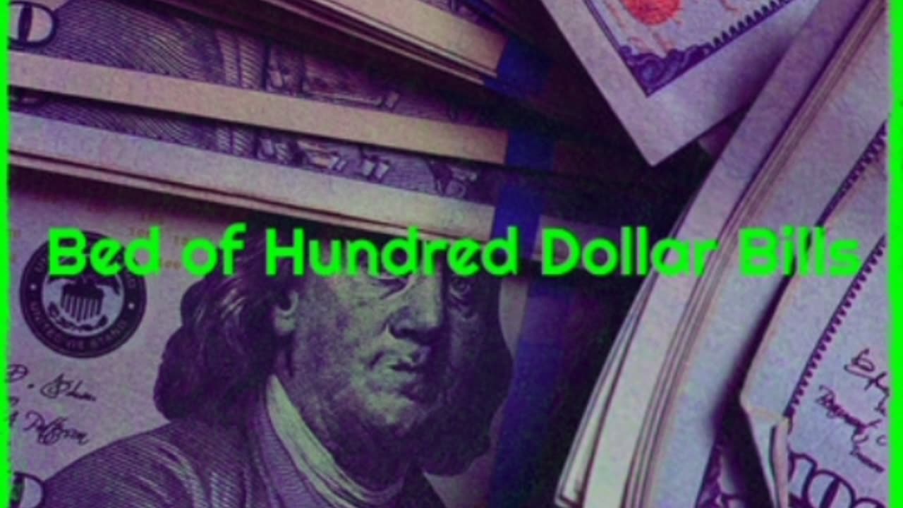 Bed Of Hundred Dollar Bills