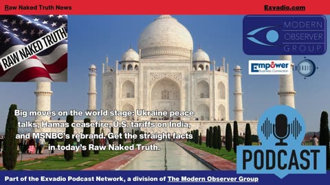 Raw Naked Truth News - 8.19.25 - Ukraine Hamas and more - Ep 667
