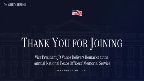 Vice President JD Vance Delivers Remarks at the Annual National Peace Officers’ Memorial Service