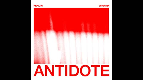 HEALTH - ANTIDOTE (SLOWED + REVERB)