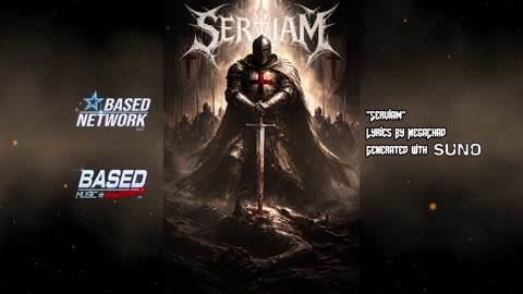 "Serviam" - Serviam - (Crusader Music) [AI Generated]