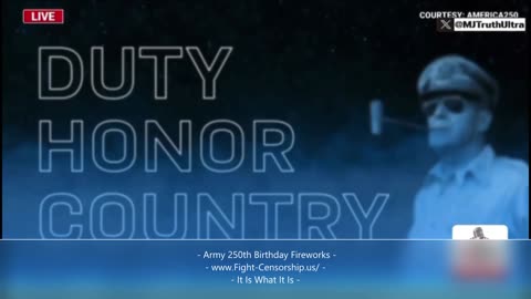Fight Censorship - Army 250th Birthday FIREWORKS celebration.