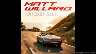 Matt Willard – Oh Baby Baby