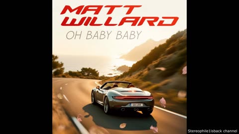 Matt Willard – Oh Baby Baby