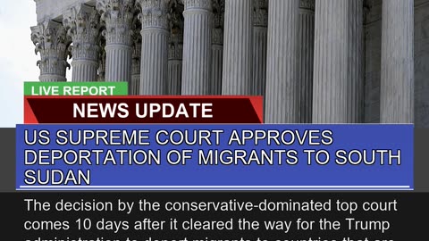 US Supreme Court Approves Deportation of Migrants