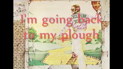 Elton John - Goodbye Yellow Brick Road Lyrics
