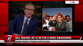 Bill Maher: NY Is In For A Rude Awakening