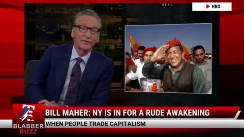 Bill Maher: NY Is In For A Rude Awakening