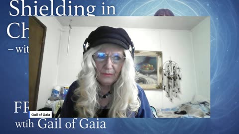 "Shielding & Releasing in the Chaos" by Moon Summersong & Gail of Gaia