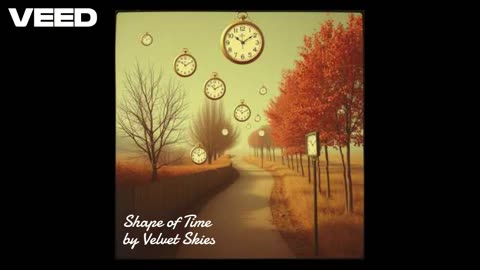 Shape of Time by Velvet Skies