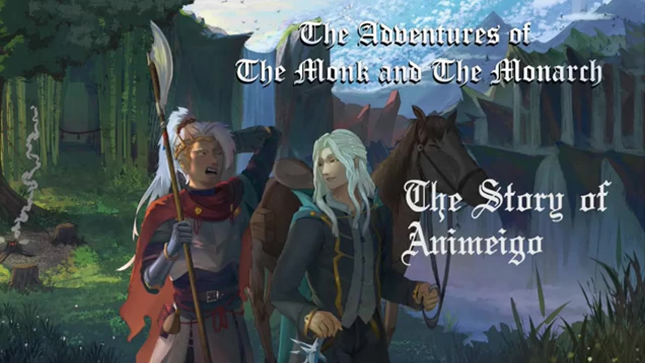 The Adventures of The Monk and the Monarch - The Story of Animeigo