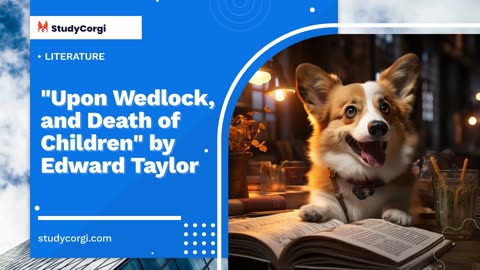 "Upon Wedlock, and Death of Children" by Edward Taylor - Essay Example