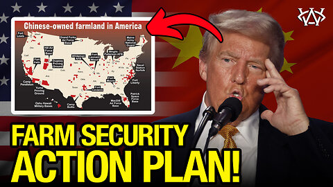 Trump Admin. Declares WAR on Chinese Farmland!