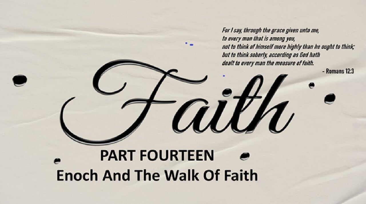 Enoch and the Walk of Faith