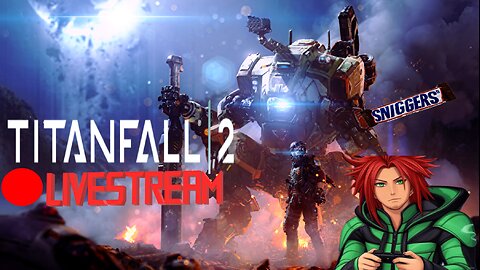 Pilot Online | Titanfall 2 Livestream