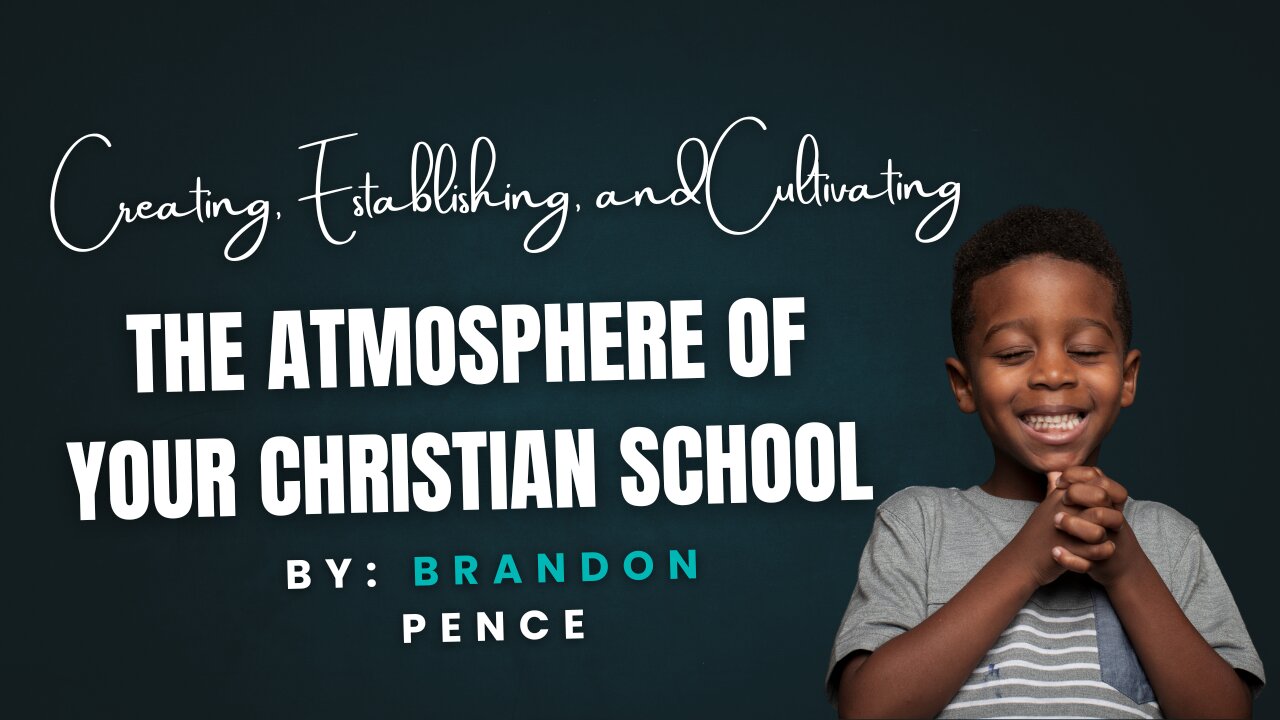 Creating the Culture of Your Christian School