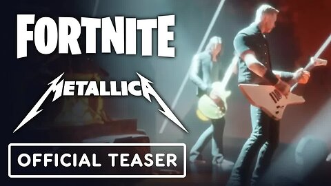 Fortnite x Metallica - Fuel. Fire. Fury. - Official Teaser Trailer