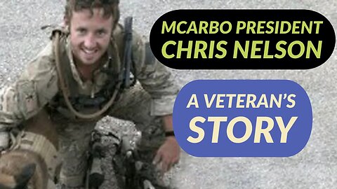 A Veterans Story | MCARBO President | Chris Nelson