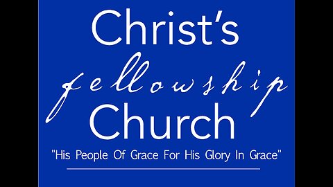 CFC Sunday Sermon - 8-24-25 - His people of grace for the glory of His grace
