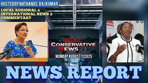 NEWS REPORT TRINIDAD & TOBAGO August 11th 2025
