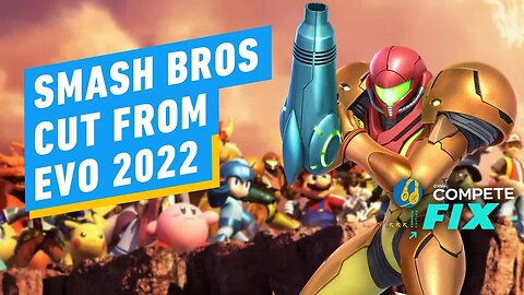 Nintendo Pulls Smash Bros From Evo 2022_